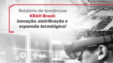 Relatório de tendências KRAH Brasil: inovação,  eletrificação e expansão tecnológica!
